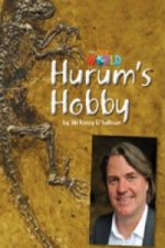 Our World Readers: Hurum's Hobby