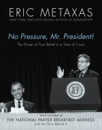 No Pressure, Mr. President!