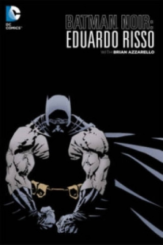 Batman Noir: Eduardo Risso The Deluxe Edition HC