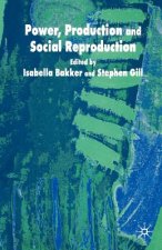Power, Production and Social Reproduction