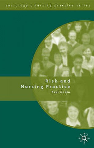 Risk and Nursing Practice