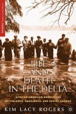 Life and Death in the Delta