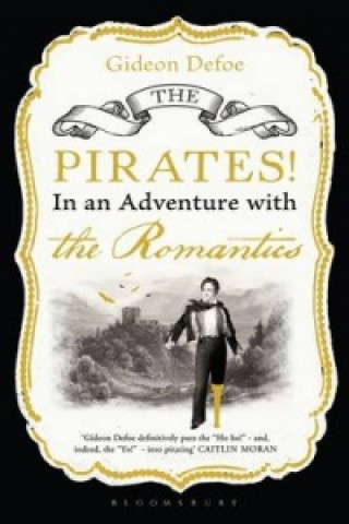 Pirates! in an Adventure with the Romantics