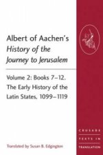 Albert of Aachen's History of the Journey to Jerusalem