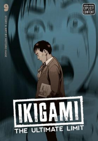 Ikigami: The Ultimate Limit, Vol. 9