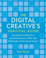 Digital Creatives' Survival Guide