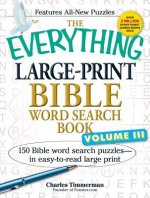 Everything Large-Print Bible Word Search Book, Volume III