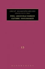 Poel, Granville Barker, Guthrie, Wanamaker