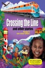 First Aid Reader E: Crossing the Line and other stories