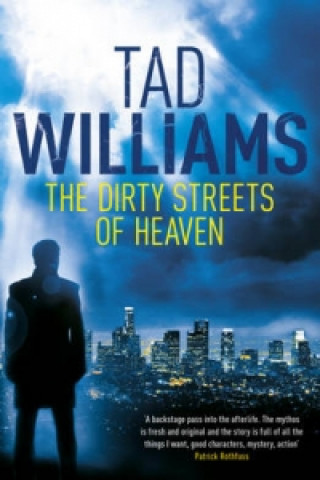 Dirty Streets of Heaven (Tad Williams)(Brožovaná)