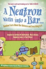 Neutron Walks Into a Bar... Random Facts about Our Universe and Everything in It