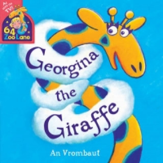 64 Zoo Lane: Georgina The Giraffe