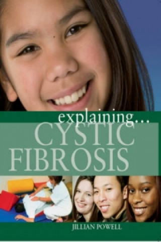Explaining... Cystic Fibrosis