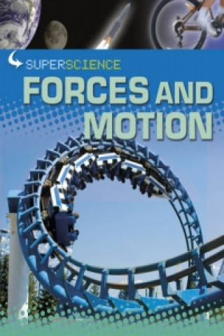 Super Science: Forces and Motion