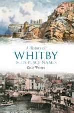 History of Whitby and Its Place Names