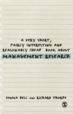 Very Short, Fairly Interesting and Reasonably Cheap Book about Management Research