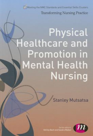 Physical Healthcare and Promotion in Mental Health Nursing