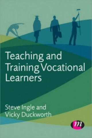 Teaching and Training Vocational Learners