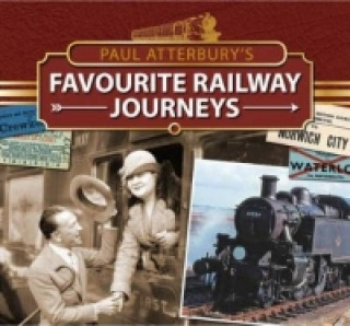 Paul Atterbury's Favourite Railway Journeys