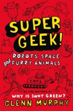 Supergeek 2: Robots, Space and Furry Animals