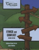 Quick Look Nursing: Ethics And Conflict