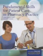 Fundamental Skills For Patient Care In Pharmacy Practice