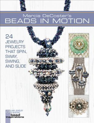 Marcia DeCoster's Beads in Motion