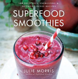 Superfood Smoothies (Julie Morris)()