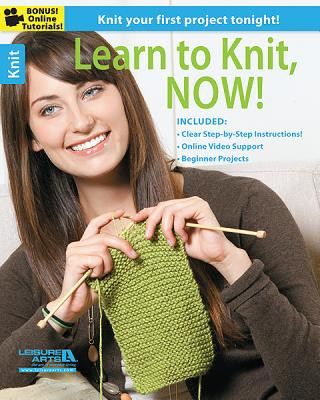 Learn to Knit, Now!