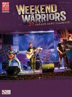 Weekend Warriors - 37 Garage Band Classics
