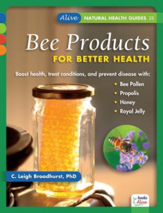 Bee Products for Better Health