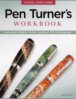 Pen Turner's Workbook, 3rd Edition Revised and Expanded