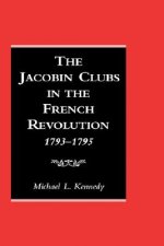 Jacobin Clubs in the French Revolution, 1793-1795
