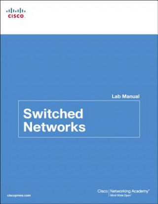 Switched Networks Lab Manual
