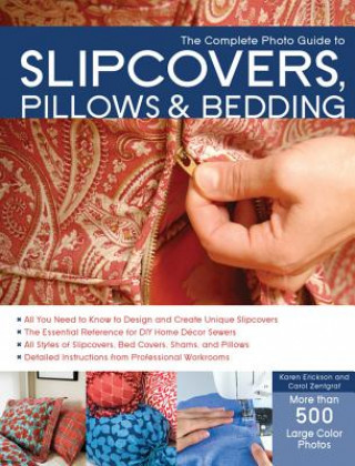 Complete Photo Guide to Slipcovers, Pillows, and Bedding