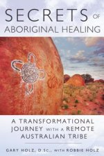 Secrets of Aboriginal Healing