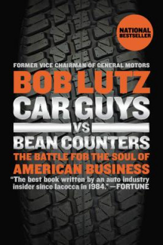 Car Guys Vs. Bean Counters