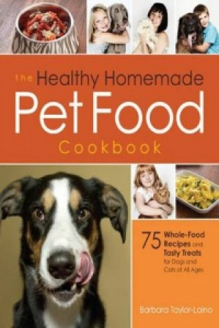 Healthy Homemade Pet Food Cookbook