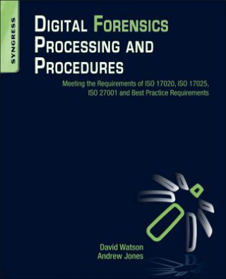 Digital Forensics Processing and Procedures