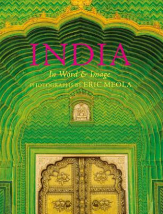 India: In Word and Image, Revised, Expanded and Updated