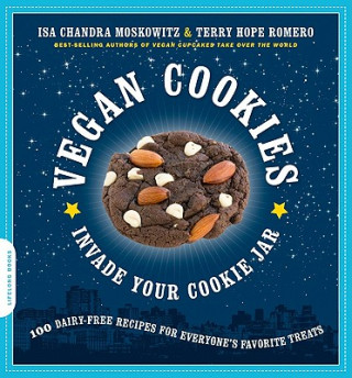 Vegan Cookies Invade Your Cookie Jar (Isa Chandra Moskowitz)(Miękka)