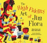 High Fidelity Art Of Jim Flora