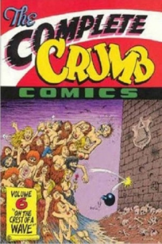 Complete Crumb Comics, The Vol. 6