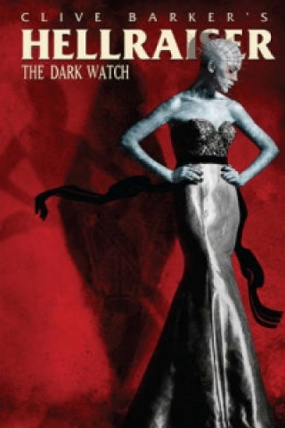 Clive Barker's Hellraiser: The Dark Watch Vol. 1