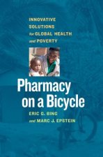 Pharmacy on a Bicycle; Innovative Solutions for Global Health and Poverty