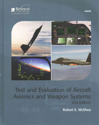 Test and Evaluation of Aircraft Avionics and Weapon Systems