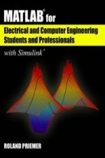 MATLAB (R) for Electrical and Computer Engineering Students and Professionals