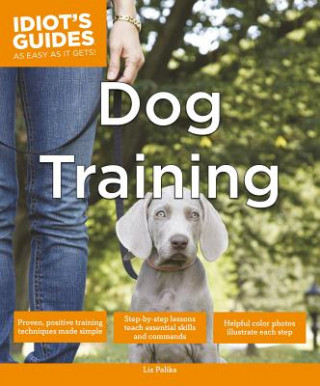 Idiot's Guides: Dog Training