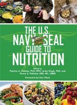 U.S. Navy SEAL Guide to Nutrition