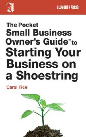 Pocket Small Business Owner's Guide to Starting Your Business on a Shoestring